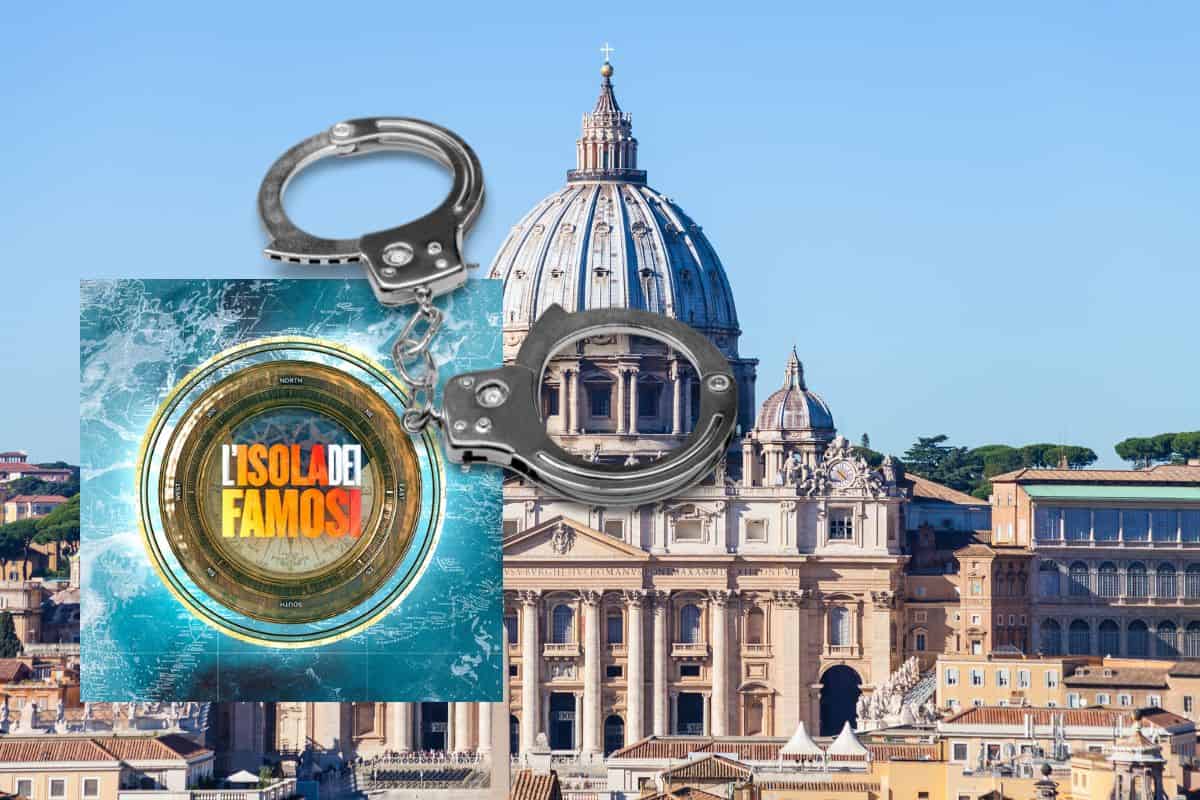 vaticano con logo isola dei famosi e manette